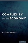Complexity and the Economy - W Brian (Stanford University) Arthur - 9780199334292