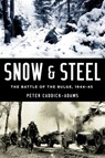 SNOW & STEEL - Peter Caddick-Adams - 9780199335145