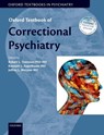 Oxford Textbook of Correctional Psychiatry - Robert Trestman ; Kenneth (Director Appelbaum ; Jeffrey Metzner - 9780199360574