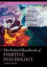The Oxford Handbook of Positive Psychology - C.R. (Professor of Psychology and the M. Erik Wright Distinguished Professor of Clinical Psychology Snyder ; Shane J. (Gallup Senior Scientist in Residence and Research Director Lopez ; Lisa M. (Full Professsor of Counselor Education and Counseling Psychology Edwards - 9780199396511