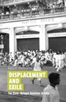 Displacement and Exile: The State-Refugee Relations in India - Abhijit Dasgupta - 9780199461172