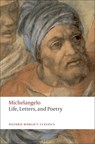Life, Letters, and Poetry - Michelangelo - 9780199537365