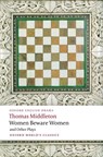 Women Beware Women, and Other Plays - Thomas Middleton - 9780199538928