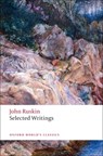 Selected Writings - John Ruskin - 9780199539246