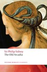 The Countess of Pembroke's Arcadia (The Old Arcadia) - Sir Philip Sidney - 9780199549849