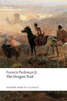 The Oregon Trail - Francis Parkman - 9780199553921