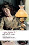 A Gentle Creature and Other Stories - Fyodor Dostoevsky - 9780199555086