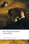 Aurora Floyd - Mary Elizabeth Braddon - 9780199555161