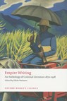 Empire Writing - Elleke (Hildred Carlile Professor in English Boehmer - 9780199555598