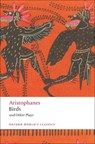 Birds and Other Plays - Aristophanes - 9780199555673