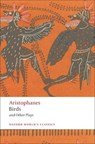 Birds and Other Plays - Aristophanes - 9780199555673