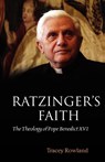 Ratzinger's Faith - Tracey (Dean and Associate Professor of Political Philosophy and Continental Theology of the John Paul II Institute Rowland - 9780199570348