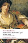 The Girl with the Golden Eyes and Other Stories - Honore de Balzac - 9780199571284