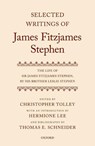 Selected Writings of James Fitzjames Stephen - THOMAS E. (ASSOCIATE PROFESSOR OF POLITICAL SCIENCE,  Associate Professor of Political Science, University of Saint Francis) Schneider ; Hermione (President, President, Wolfson College) Lee - 9780199578535
