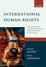 International Human Rights - Philip (New York University Law School) Alston ; Ryan (New York University Law School) Goodman - 9780199578726