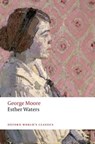 Esther Waters - George Moore - 9780199583010