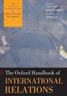 The Oxford Handbook of International Relations - Christian (Professor of International Politics and Head of the Department of International Relations at the Australian National University) Reus-Smit ; Duncan (Associate Professor Snidal - 9780199585588