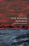 The Roman Republic - David M. (Lecturer in Ancient and Late Antique History Gwynn - 9780199595112