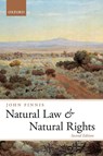 Natural Law and Natural Rights - John (Professor of Law and Legal Philosophy Emeritus at Oxford University and Professor of Law at the University of Notre Dame) Finnis - 9780199599141