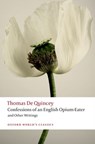 Confessions of an English Opium-Eater and Other Writings - Thomas De Quincey - 9780199600618