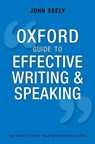 Oxford Guide to Effective Writing and Speaking - John (Freelance author and editor) Seely - 9780199652709