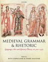 Medieval Grammar and Rhetoric - Rita (Professor of Classical Studies and English Copeland ; Ineke (Professor of Greek Sluiter - 9780199653782