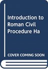 INTRODUCTION TO ROMAN CIVIL PROCEDURE HA - ERNEST METZGER - 9780199659715