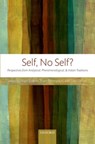 Self, No Self? - Mark (Seoul National University) Siderits ; Evan (University of Toronto) Thompson ; Dan (University of Copenhagen) Zahavi - 9780199672011