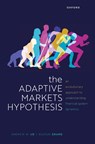 The Adaptive Markets Hypothesis - Andrew W. (Charles E. and Susan T. Harris Professor Lo ; Ruixun (Assistant Professor and Boya Young Fellow Zhang - 9780199681143