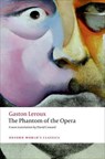 The Phantom of the Opera - Gaston Leroux - 9780199694570