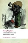 London Labour and the London Poor - Henry Mayhew - 9780199697571