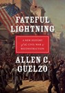 Fateful Lightning - Allen C. (Henry R. Luce Professor of the Civil War Era & Director Guelzo - 9780199843282