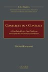 Conflicts in a Conflict - Michael (Bruce W. Wayne Professor of International Law Karayanni ; Center for International Legal Education - 9780199873715