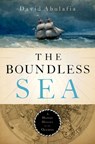The Boundless Sea: A Human History of the Oceans - David Abulafia - 9780199934980