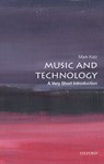 Music and Technology - Mark (John P. Barker Distinguished Professor of Music Katz - 9780199946983