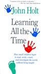 Learning All The Time - John Holt - 9780201550917
