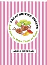 Great British Sweets - NOZEDAR,  Adele - 9780224095747