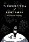 The Encyclopedia of Early Earth - Isabel Greenberg - 9780224097192