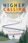 Higher Calling - Max Leonard - 9780224100366