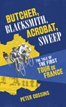 Butcher, Blacksmith, Acrobat, Sweep - COSSINS,  Peter - 9780224100656