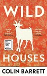 Wild Houses - Colin Barrett - 9780224101660
