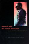 Foucault and the Iranian Revolution - Janet Afary ; Kevin B. Anderson - 9780226007861