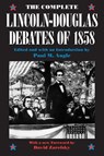 The Complete Lincoln-Douglas Debates of 1858 - Abraham Lincoln ; Stephen A. Douglas - 9780226020846