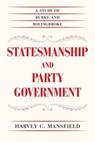Statesmanship and Party Government - Harvey C. Mansfield - 9780226022208