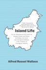 Island Life - Alfred Russel Wallace ; Lawrence R. Heaney - 9780226045177