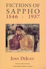 Fictions of Sappho, 1546-1937 - Joan DeJean - 9780226141350