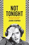 Not Tonight - Joanna Kempner - 9780226179292