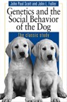 Genetics and the Social Behavior of the Dog - John Paul Scott ; John L. Fuller - 9780226190822