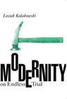 Modernity on Endless Trial - Leszek Kolakowski, - 9780226217406