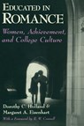 Educated in Romance - Dorothy C. Holland ; Margaret A. Eisenhart - 9780226218496